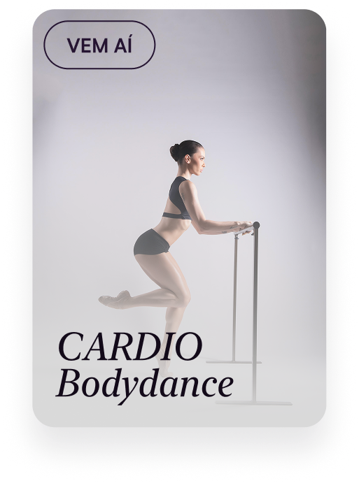 Capa do programa CARDIO Bodydance, da Rotina Bodydance no Método Bodydance Progress, com o selo "Vem aí": Renata Bardazzi de perfil na barra, com uma perna dobrada e o pé estendido para trás