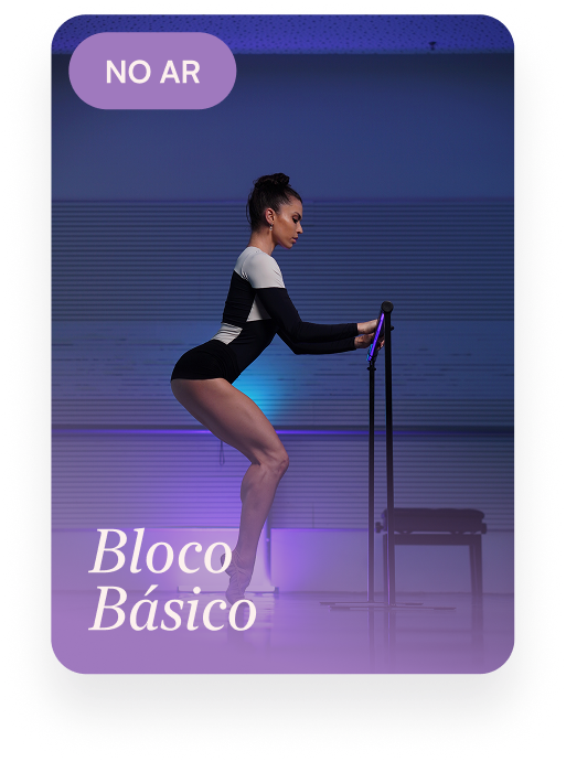 Capa do Bloco Básico do Método Bodydance Progress, com o selo "No ar": Renata Bardazzi segurando a barra, com os joelhos dobrados e os calcanhares elevados