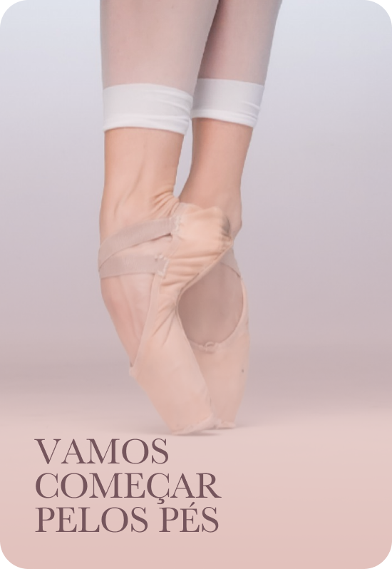 Capa do módulo 2 do Ballet é Alma, Vamos começar pelos pés, com os pés de uma bailarina na ponta, de sapatilhas de ponta rosadas