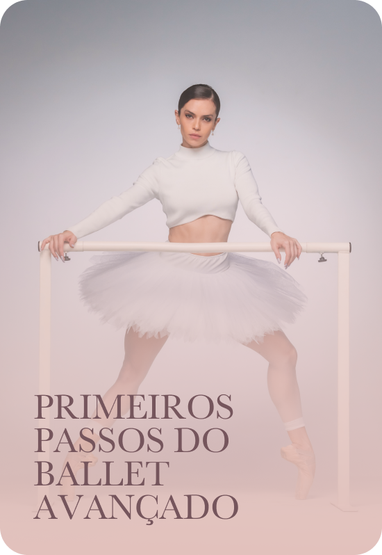 Capa do módulo 6 do Ballet é Alma, Primeiros passos do Ballet avançado, com Renata Bardazzi de tutu branco, as mãos na barra e um pé na ponta