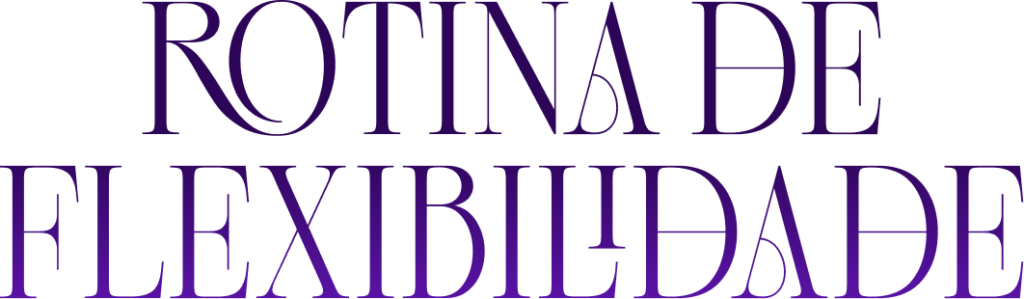 Logo Rotina de Flexibilidade
