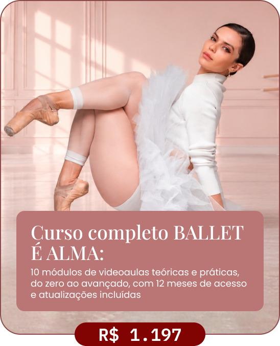 Curso completo Ballet é Alma: 10 módulos de videoaulas teóricas e práticas, do zero ao avançado, com 12 meses de acesso e atualizações incluídas. Valor: R$ 1.197. Na foto, Renata Bardazzi sentada no chão, de tutu e sapatilhas de ponta