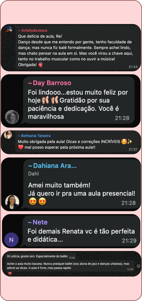 Mensagens de alunas da Jornada Ballet do Zero no WhatsApp: "Que delícia de aula, Re!", "Você virou a chave aqui, tanto no trabalho muscular como no ouvir a música!" e "Muito obrigada pela aula! Dicas e correções incríveis"