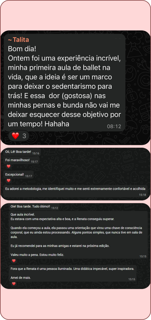 Mensagens de participantes do workshop presencial da Renata Bardazzi: "Ontem foi uma experiência incrível, minha primeira aula de Ballet na vida" e "Eu adorei a metodologia, me identifiquei muito e me senti extremamente confortável e acolhida"