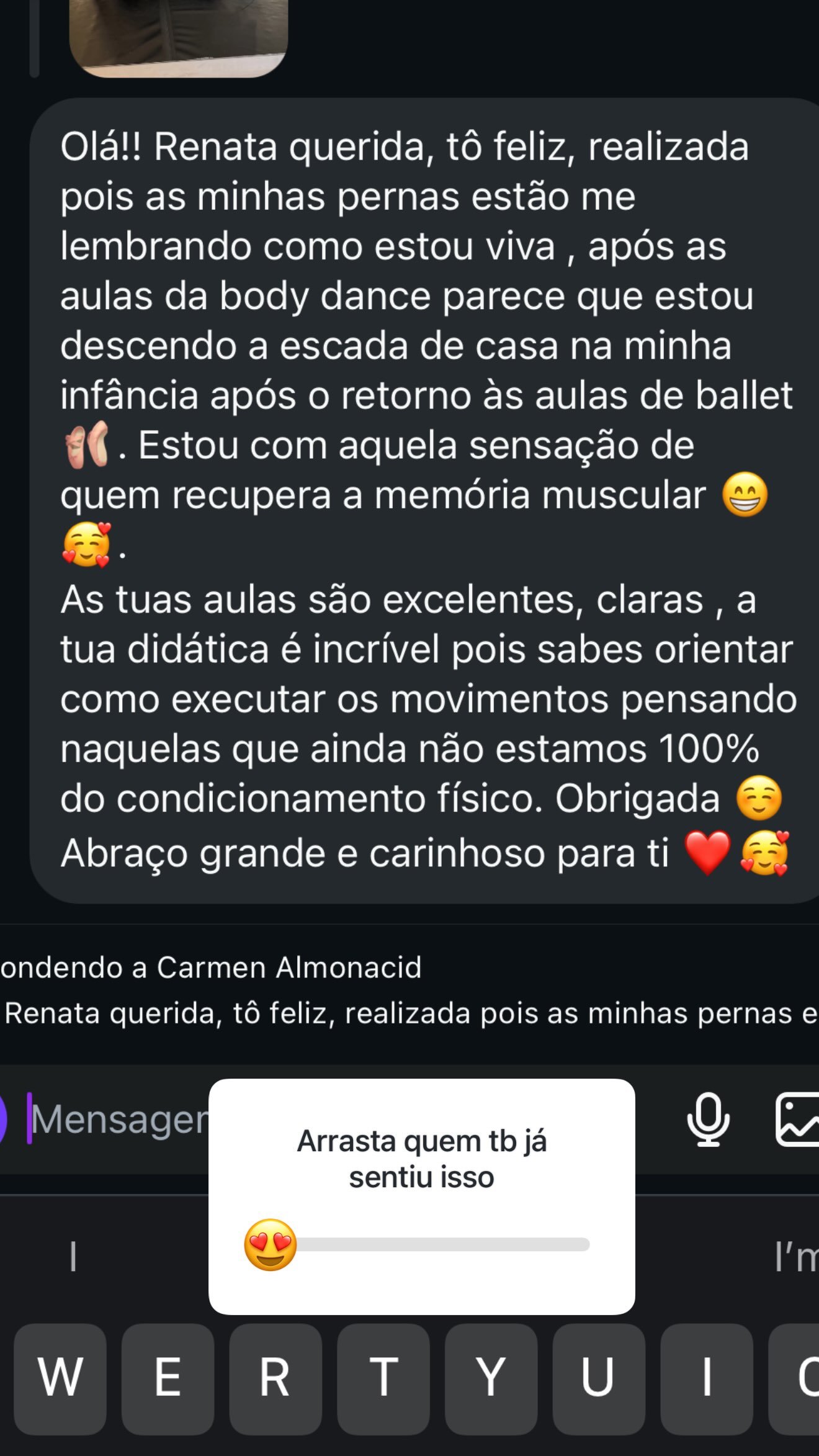 Direct de aluna no Instagram: minhas pernas estão me lembrando como estou viva depois das aulas de BodyDance, tua didática é incrível
