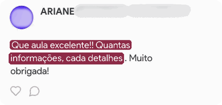 Comentário da Ariane na aula da Etapa 1: que aula excelente, quantas informações